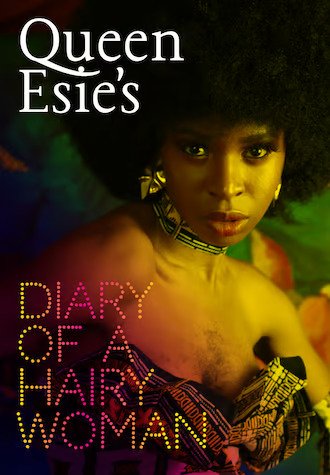 Queen Esie\'s Diary of a Hairy Women